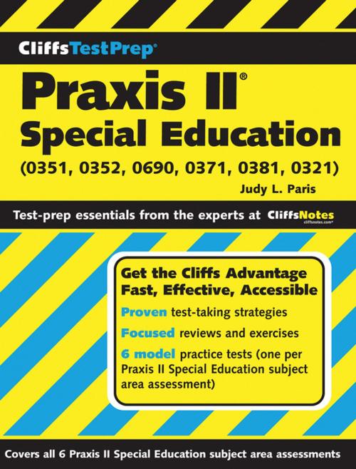 Cover of the book CliffsTestPrep Praxis II: Special Education (0351, 0352, 0690, 0371, 0381, 0321) by Judy L Paris, HMH Books