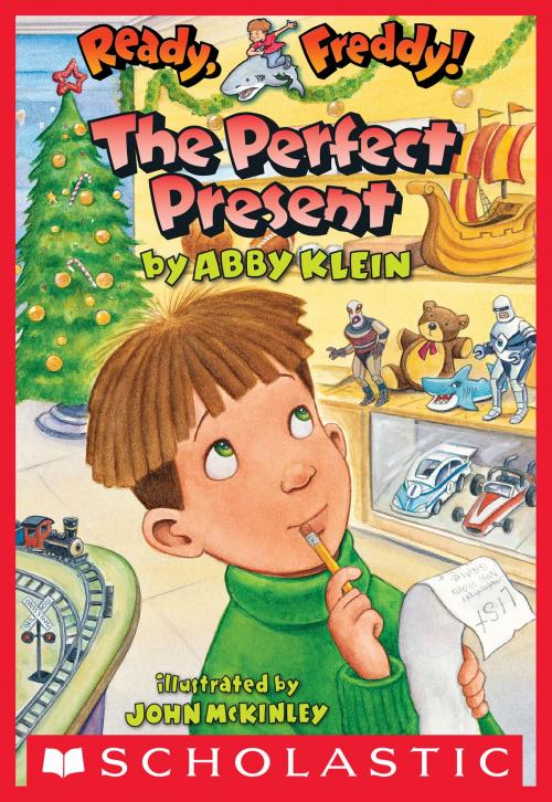 Cover of the book Ready, Freddy! #18: The Perfect Present by Abby Klein, Scholastic Inc.
