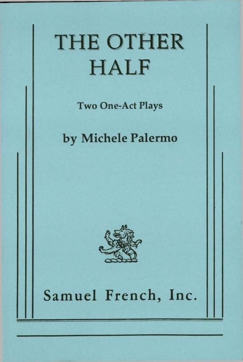 Cover of the book The Other Half by Michele Palermo, Samuel French