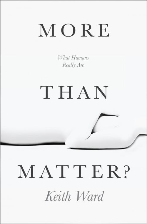 Cover of the book More than Matter? by Professor Keith Ward, Lion Hudson LTD