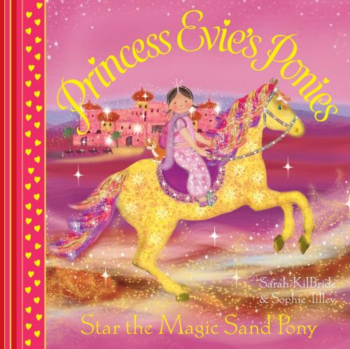 Cover of the book Princess Evie's Ponies: Star the Magic Sand Pony by Sarah Kilbride, Simon & Schuster UK