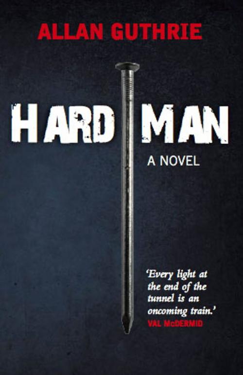 Cover of the book Hard Man by Allan Guthrie, Birlinn