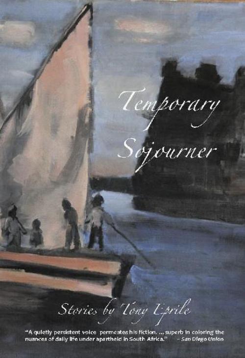 Cover of the book Temporary Sojourner by Tony Eprile, PFP