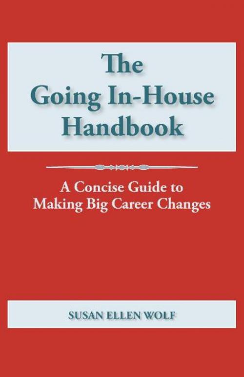 Cover of the book The Going In-House Handbook by Susan Ellen Wolf, Scout Publishing Enterprises