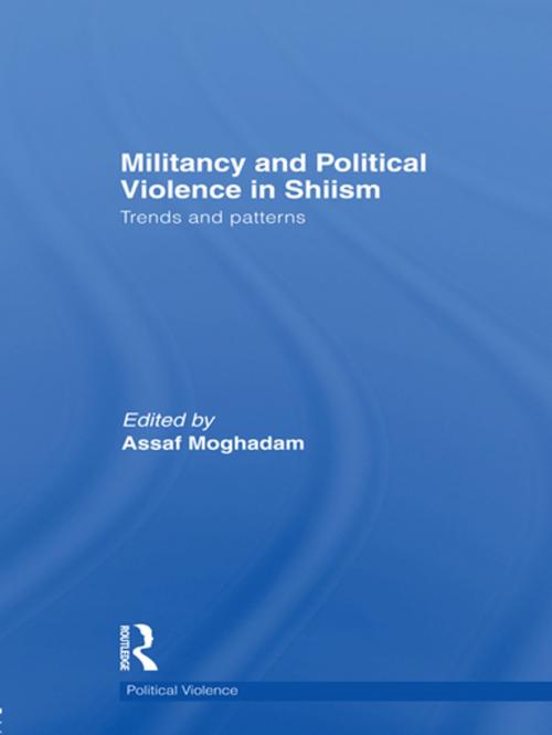 Cover of the book Militancy and Political Violence in Shiism by , Taylor and Francis