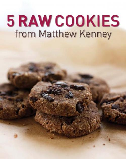 Cover of the book Five Raw Cookies by Matthew Kenney, Gibbs Smith