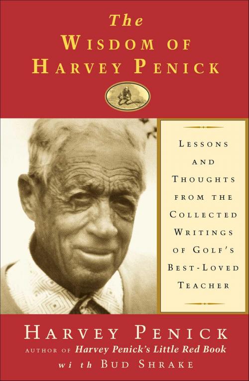 Cover of the book The Wisdom of Harvey Penick by Bud Shrake, Harvey Penick, Simon & Schuster