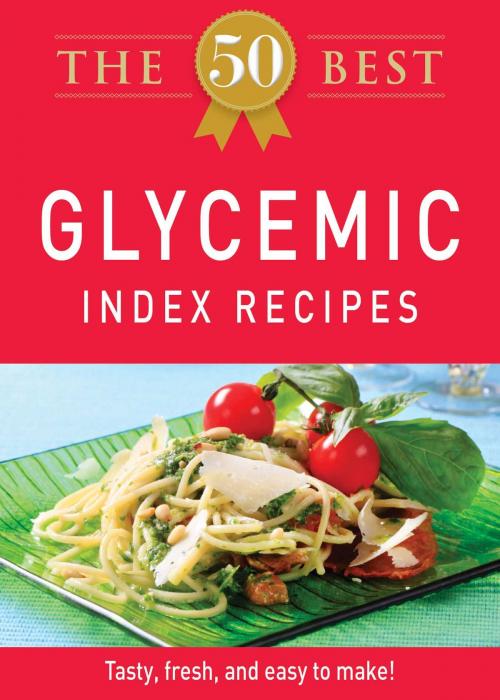 Cover of the book The 50 Best Glycemic Index Recipes by Adams Media, Adams Media