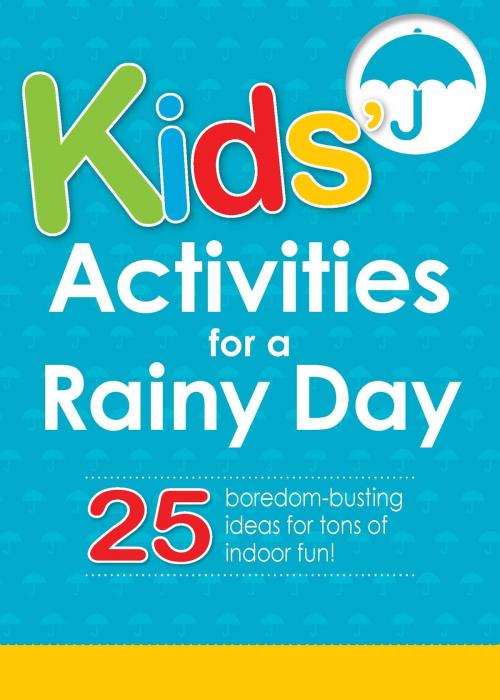Cover of the book Kids' Activities for a Rainy Day by Adams Media, Adams Media