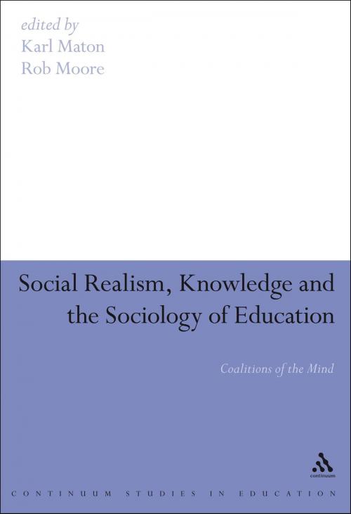 Cover of the book Social Realism, Knowledge and the Sociology of Education by , Bloomsbury Publishing