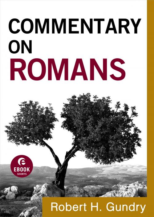 Cover of the book Commentary on Romans (Commentary on the New Testament Book #6) by Robert H. Gundry, Baker Publishing Group