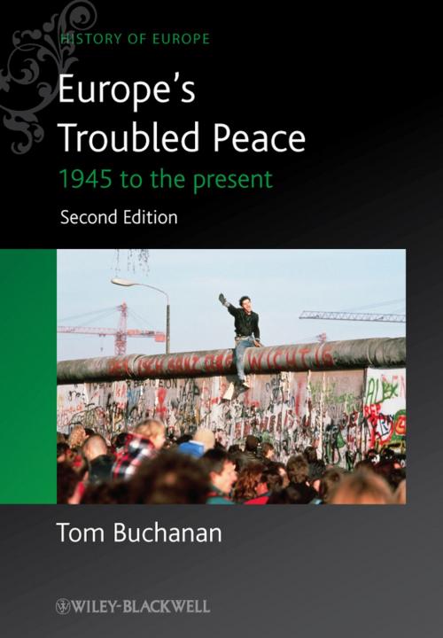 Cover of the book Europe's Troubled Peace by Tom Buchanan, Wiley