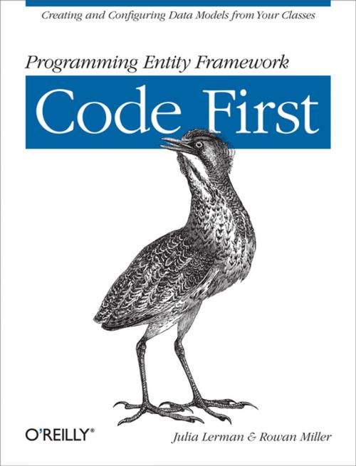 Cover of the book Programming Entity Framework: Code First by Julia Lerman, Rowan Miller, O'Reilly Media