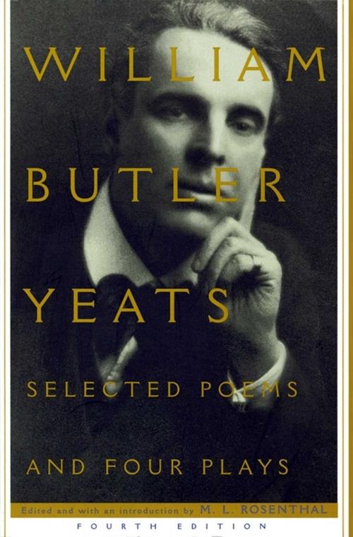 Cover of the book Selected Poems And Four Plays by William Butler Yeats, Scribner