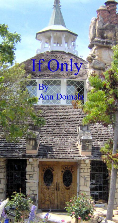 Cover of the book If Only by Ann Ritchie Domela, Ann Ritchie Domela