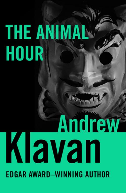 Cover of the book The Animal Hour by Andrew Klavan, MysteriousPress.com/Open Road