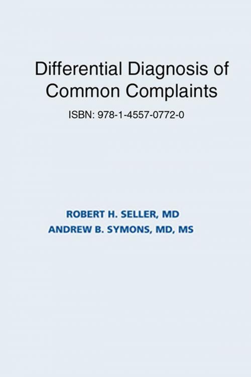 Cover of the book Differential Diagnosis of Common Complaints E-Book by Robert H. Seller, MD, Andrew B. Symons, MD, MS, Elsevier Health Sciences