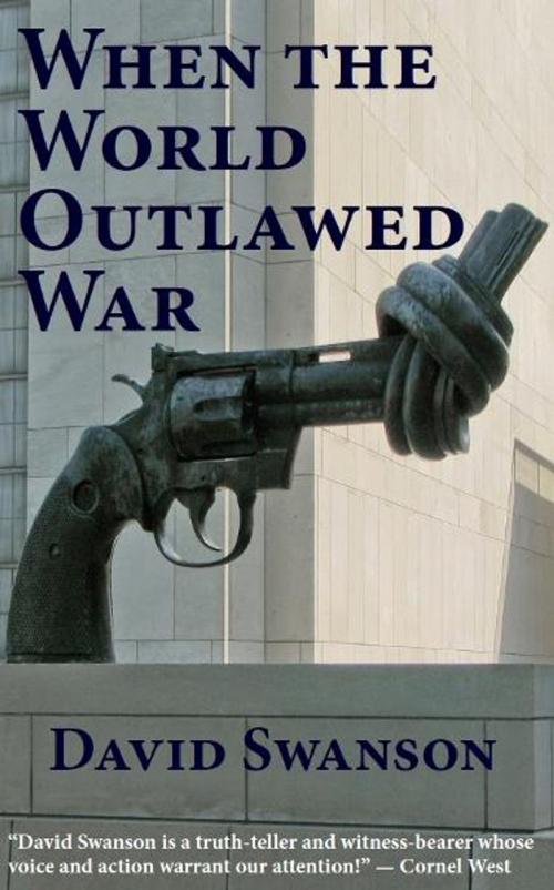 Cover of the book When the World Outlawed War by David Swanson, eBookIt.com