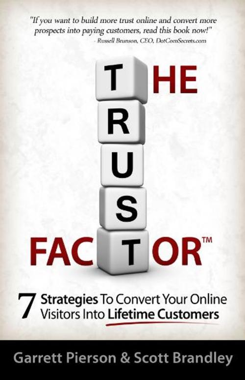 Cover of the book The Trust Factor by Garrett Pierson, Scott Brandley, eBookIt.com