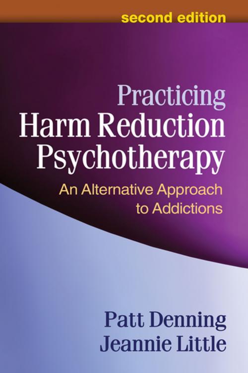 Cover of the book Practicing Harm Reduction Psychotherapy, Second Edition by Patt Denning, PhD, Jeannie Little, LCSW, Guilford Publications
