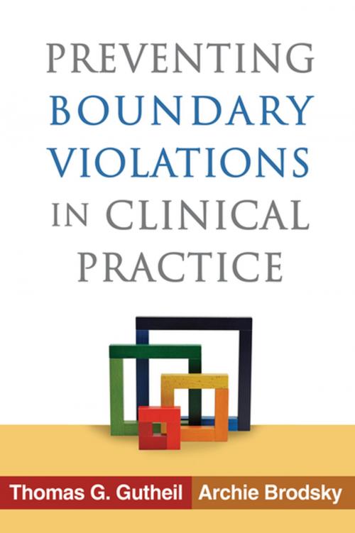 Cover of the book Preventing Boundary Violations in Clinical Practice by Thomas G. Gutheil, MD, Archie Brodsky, BA, Guilford Publications