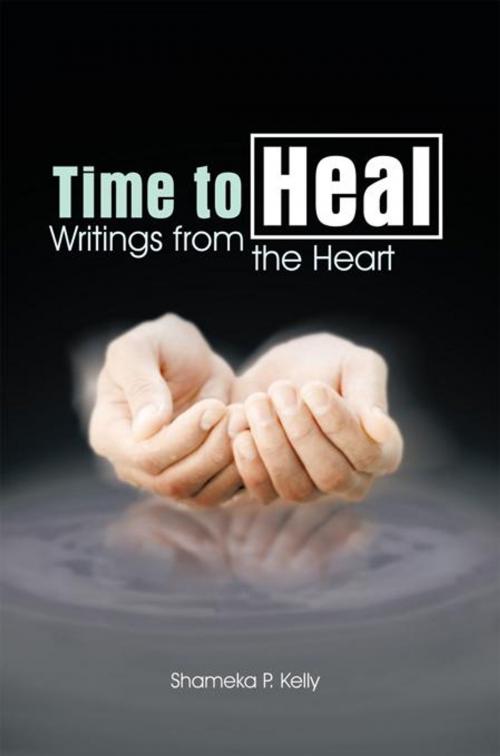 Cover of the book Time to Heal by Shameka P. Kelly, AuthorHouse