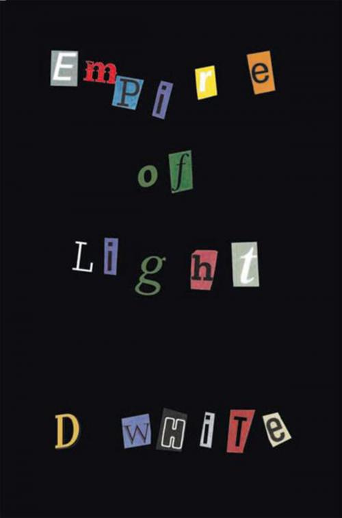 Cover of the book Empire of Light by David White, Xlibris US