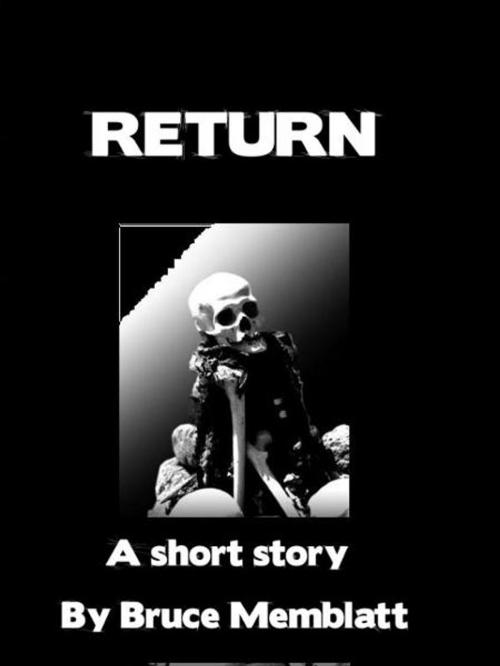 Cover of the book Return by Bruce Memblatt, Bruce Memblatt