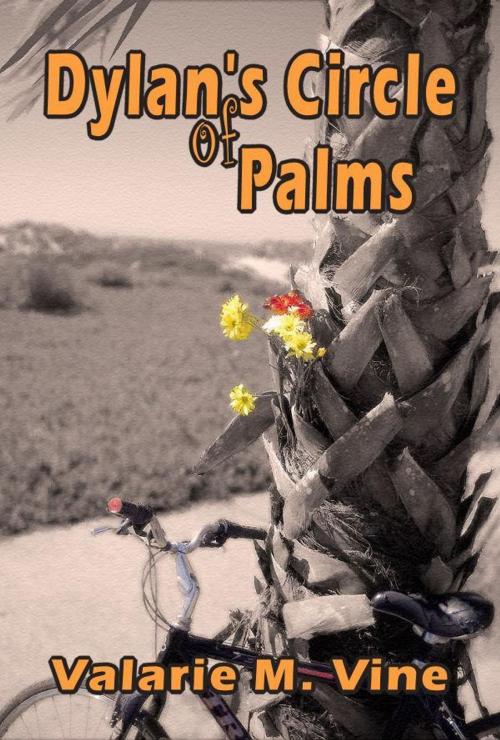 Cover of the book Dylan's Circle of Palms by Valarie Vine, Valarie Vine