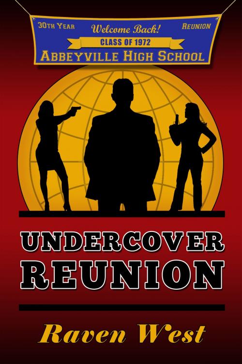 Cover of the book Undercover Reunion by Raven West, Raven West