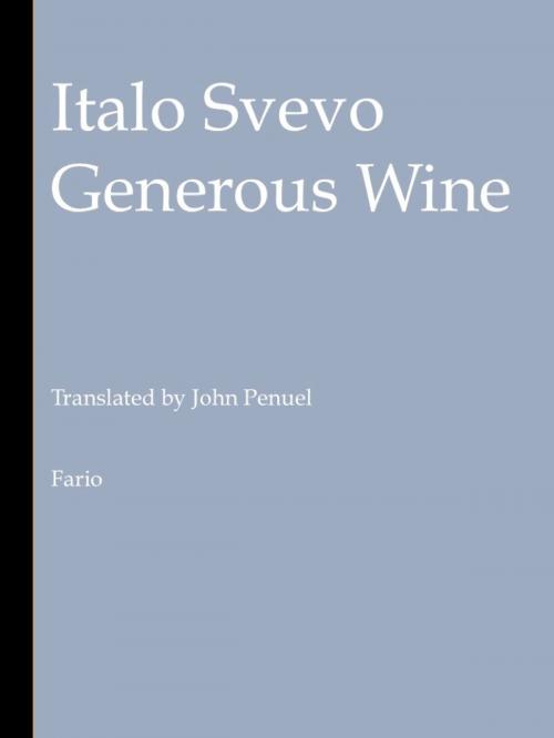 Cover of the book Generous Wine by Italo Svevo, Fario