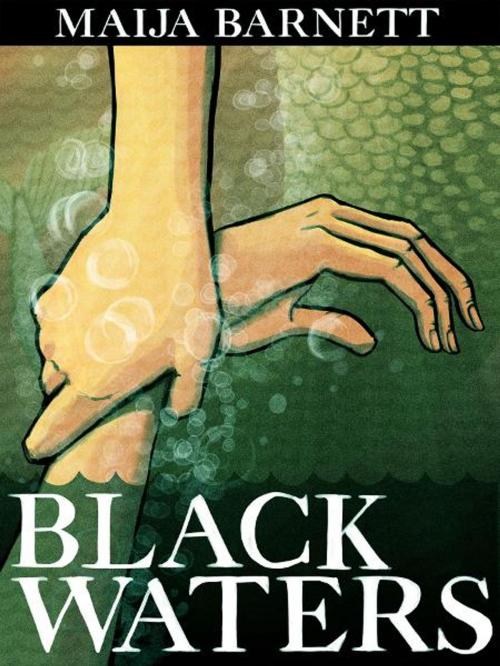 Cover of the book Black Waters (Book 1 in the Songstress Trilogy) by Maija Barnett, Maija Barnett