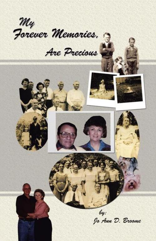 Cover of the book My Forever Memories, Are Precious by Jo Ann D. Broome, Trafford Publishing