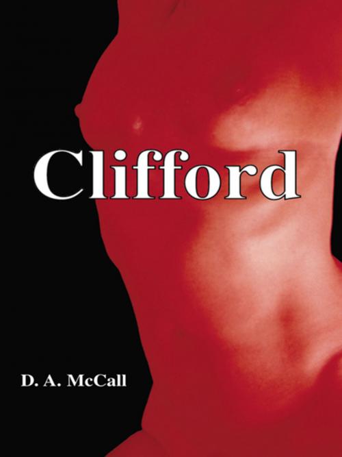 Cover of the book Clifford by D. A. McCall, Trafford Publishing