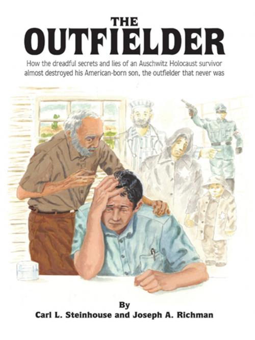 Cover of the book The Outfielder by Joseph A. Richman, Carl L. Steinhouse, AuthorHouse