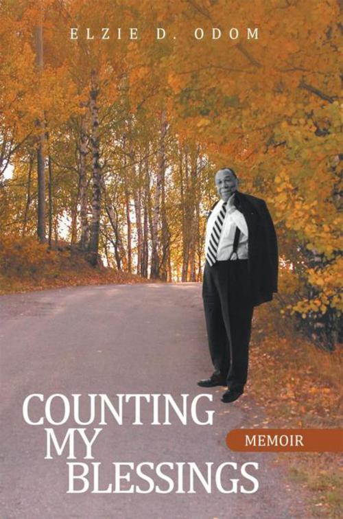 Cover of the book Counting My Blessings by Elzie D. Odom, AuthorHouse