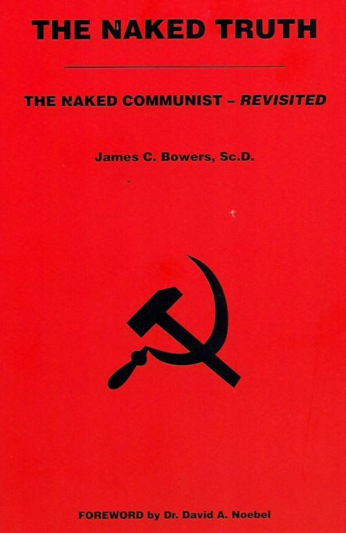 Cover of the book The Naked Truth by James C. Bowers, BookBaby