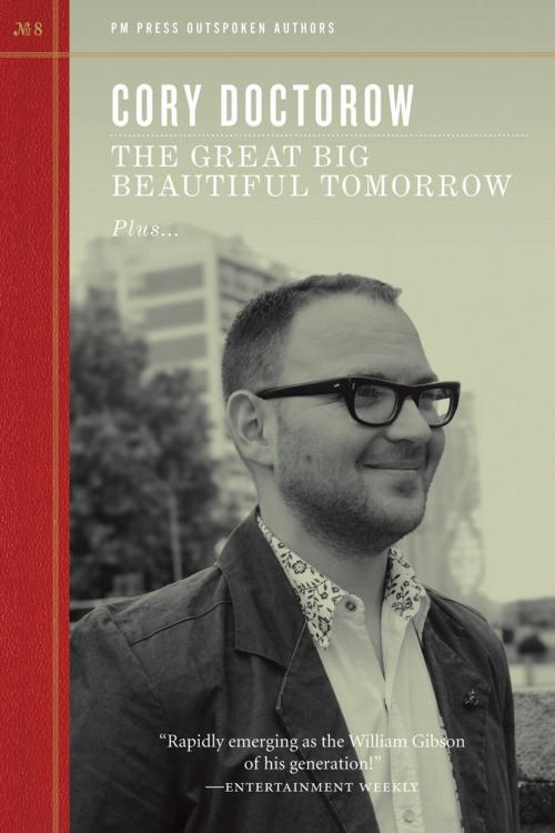 Cover of the book The Great Big Beautiful Tomorrow by Cory Doctorow, PM Press