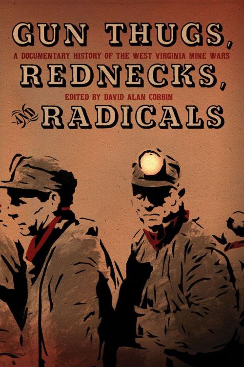 Cover of the book Gun Thugs, Rednecks, and Radicals by , PM Press