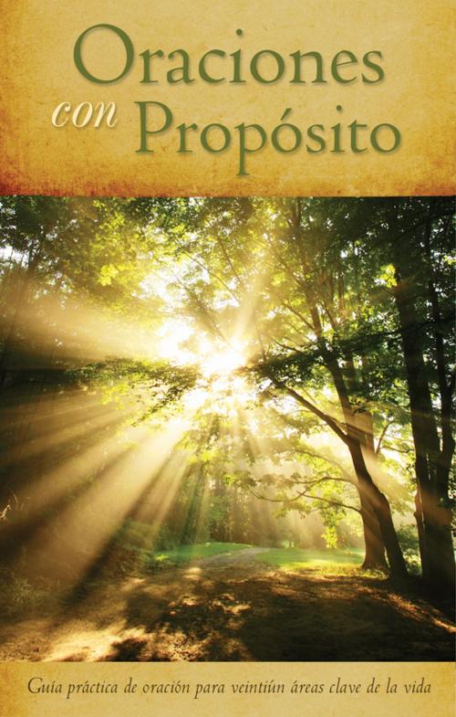 Cover of the book Oraciones con Propósito by Compiled by Barbour Staff, Barbour Publishing, Inc.