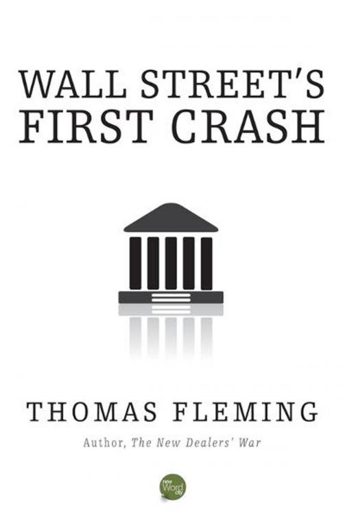 Cover of the book Wall Street's First Crash by Thomas Fleming, New Word City, Inc.