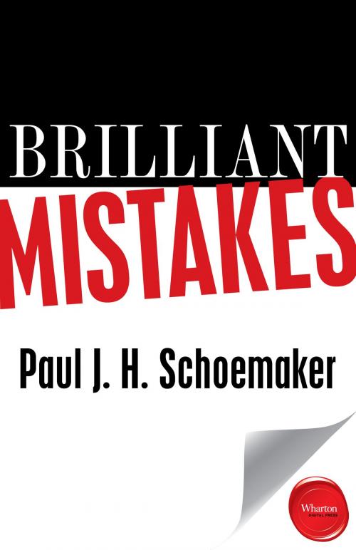 Cover of the book Brilliant Mistakes by Paul J. H. Schoemaker, Wharton Digital Press