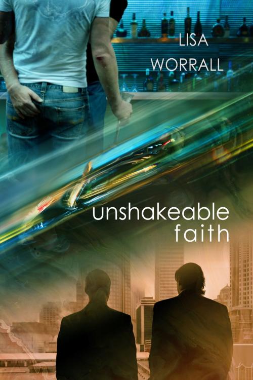 Cover of the book Unshakeable Faith by Lisa Worrall, Dreamspinner Press