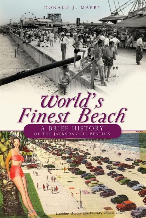 Cover of the book World's Finest Beach by Donald J. Mabry, The History Press