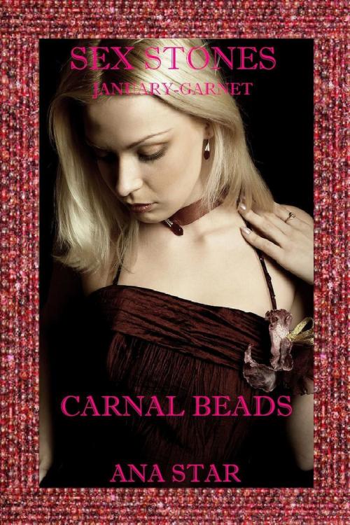 Cover of the book Carnal Beads by Ana Star, Written Expressions LLC