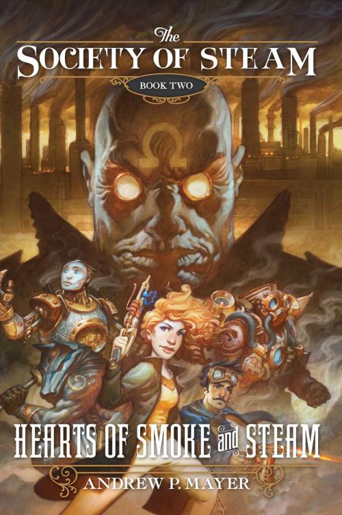 Cover of the book Hearts of Smoke and Steam by Andrew P. Mayer, Pyr