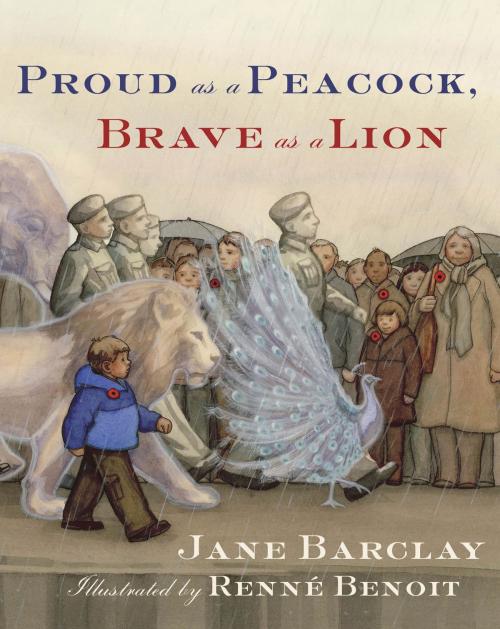 Cover of the book Proud as a Peacock, Brave as a Lion by Jane Barclay, Tundra