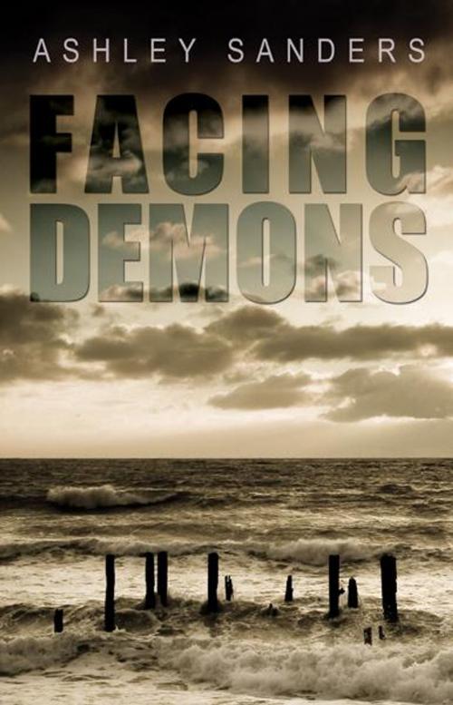 Cover of the book Facing Demons by Ashley Sanders, Trafford