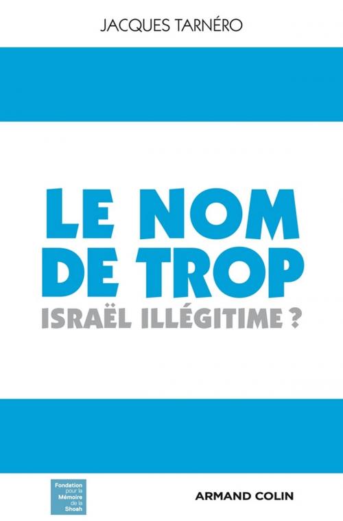 Cover of the book Le nom de trop by Jacques Tarnéro, Armand Colin