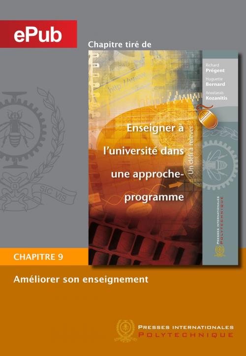 Cover of the book Améliorer son enseignement (Chapitre) by Richard Prégent, Huguette Bernard, Anastassis Kozanitis, Presses Internationales Polytechnique